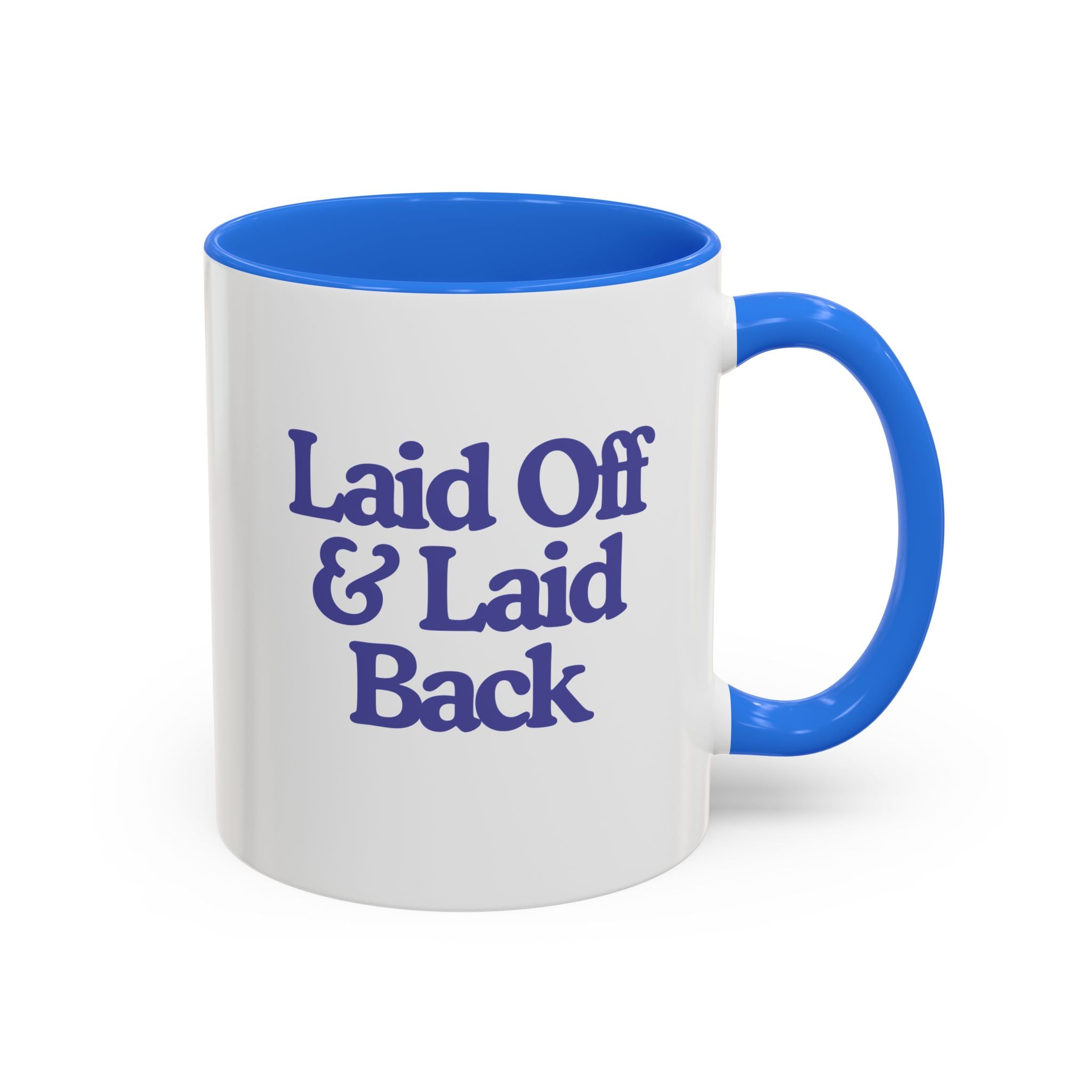 Laid Off & Laid Back Mug