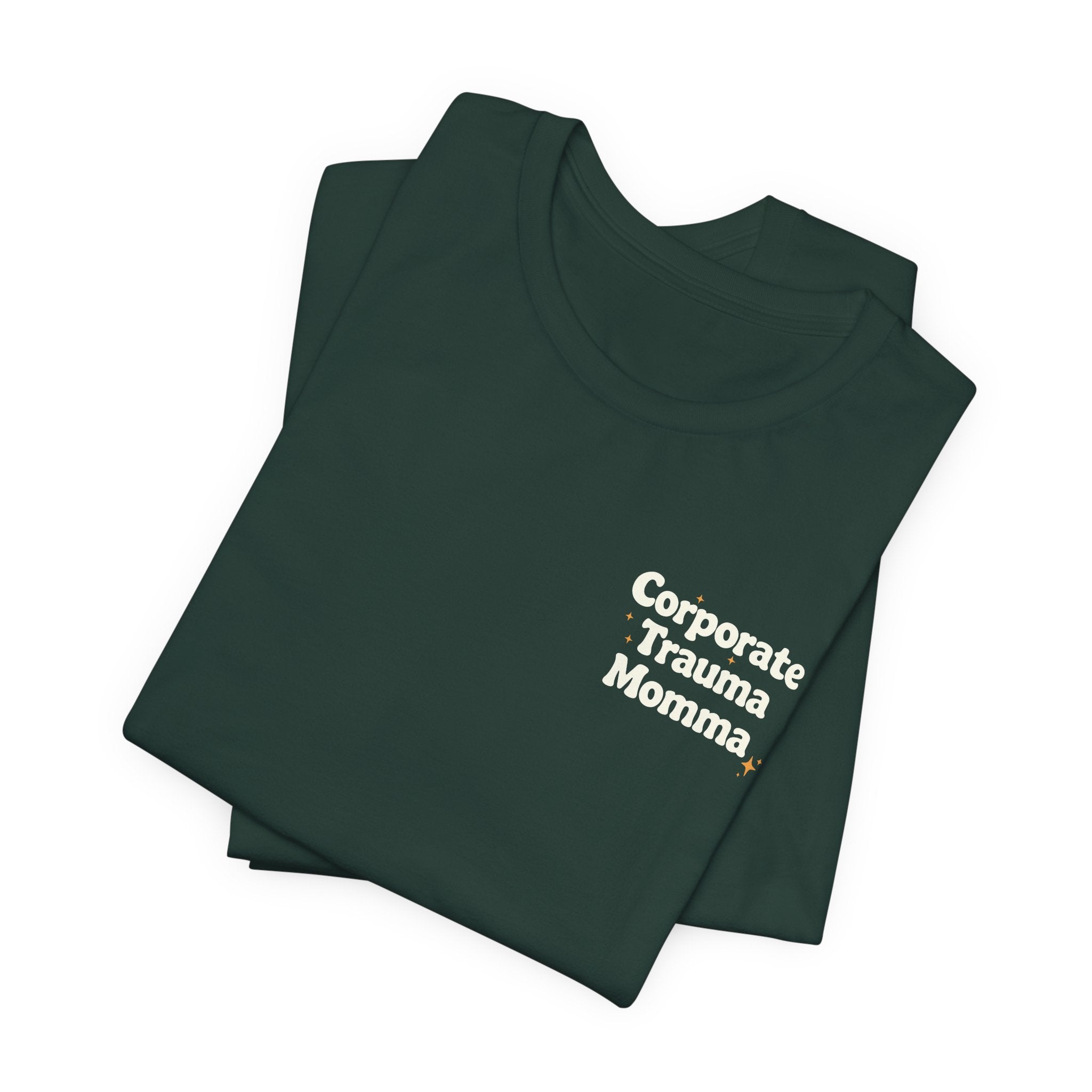 Corporate Trauma Momma T-Shirt
