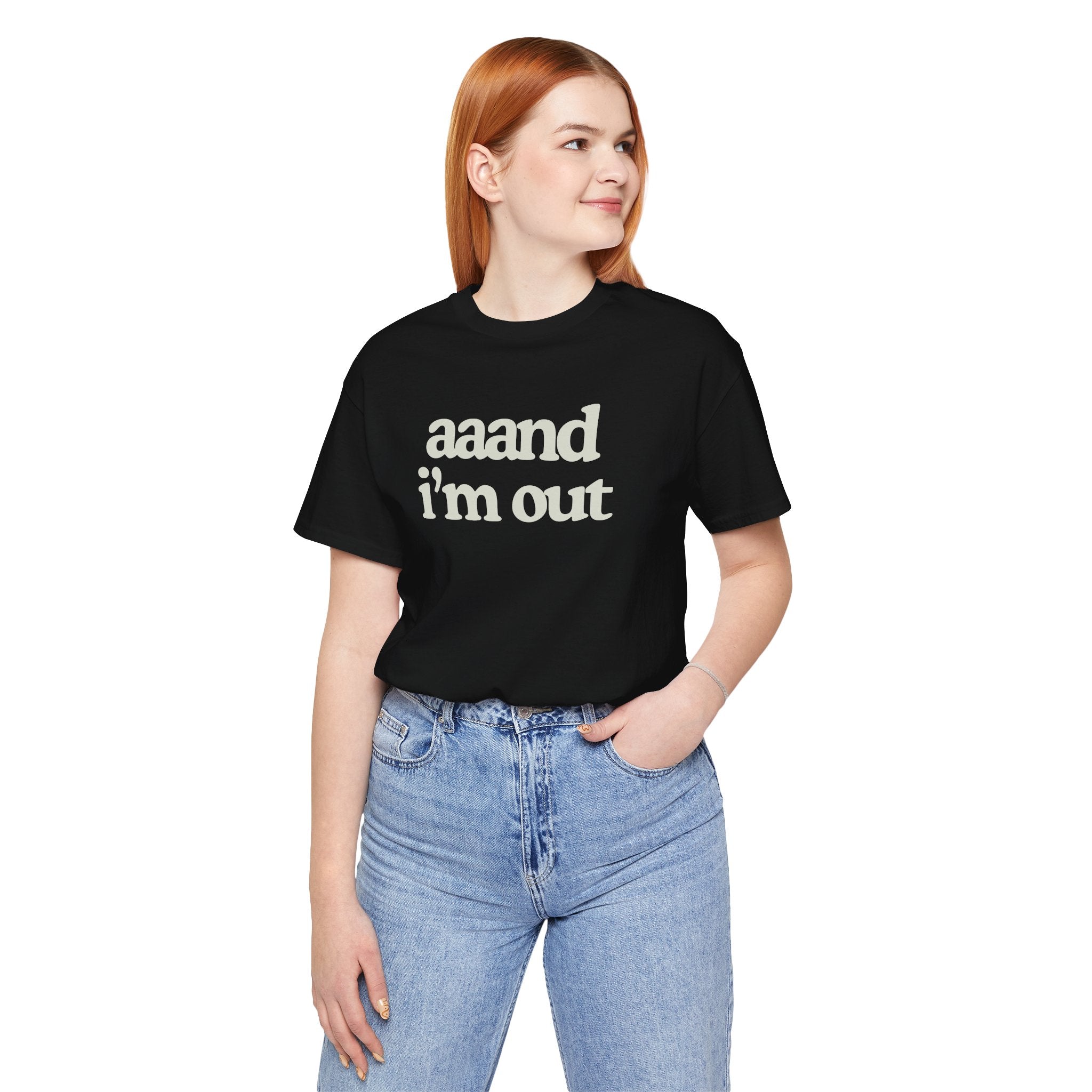 Aaand I’m Out – Done With Corporate T-Shirt