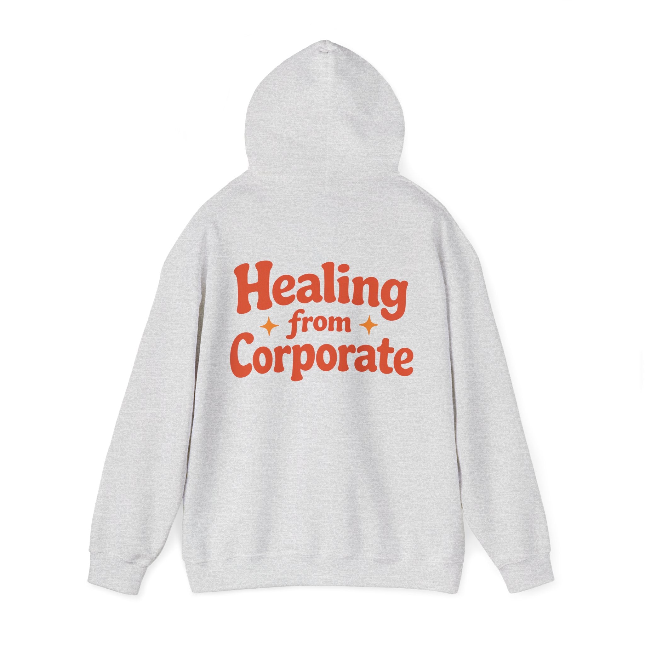 Healing from Corporate Hoodie