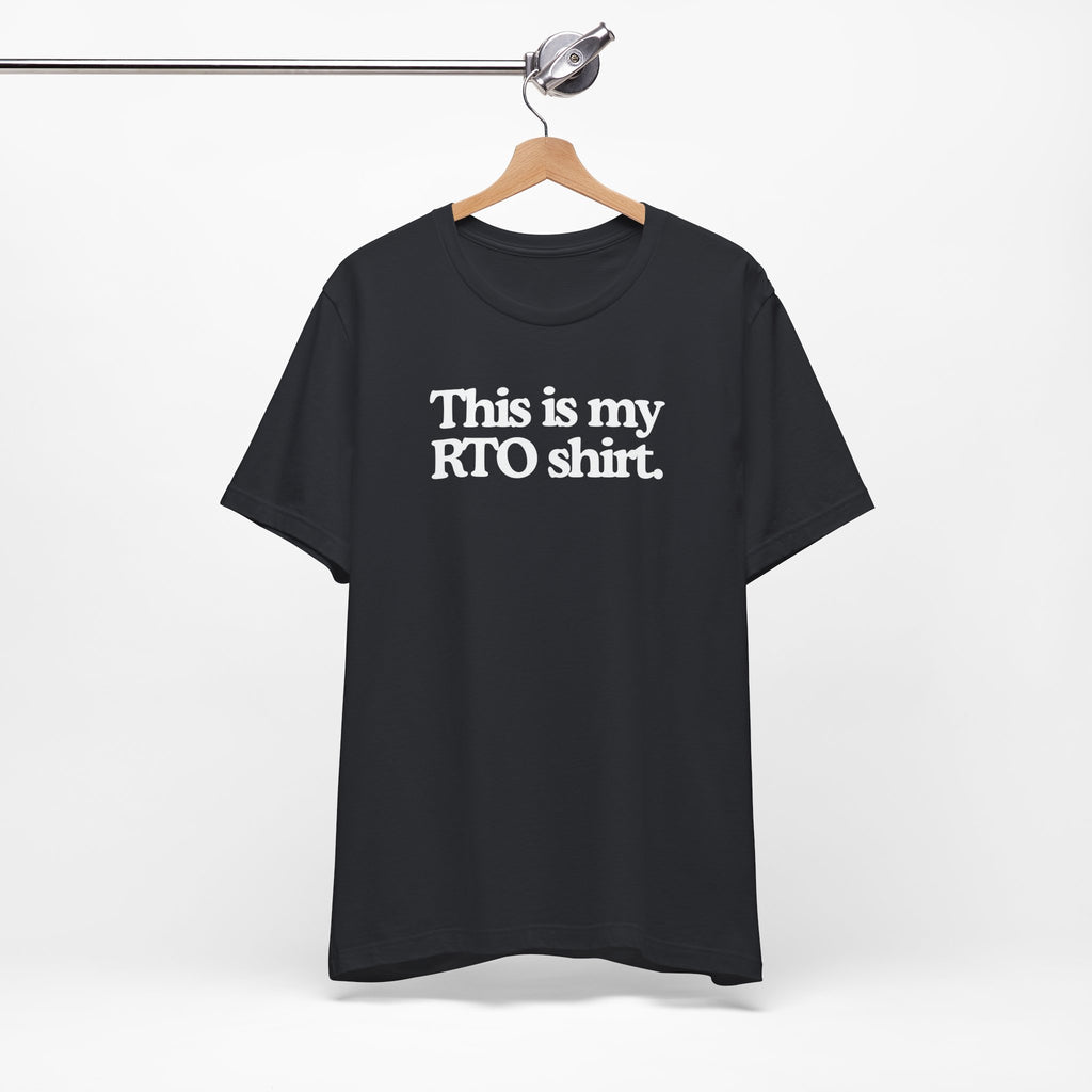 This Is My RTO Shirt, T-Shirt